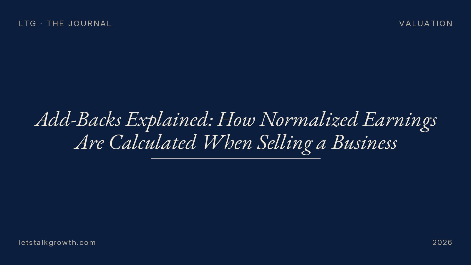 Add-Backs Explained: How Normalized Earnings Are Calculated When Selling a Business