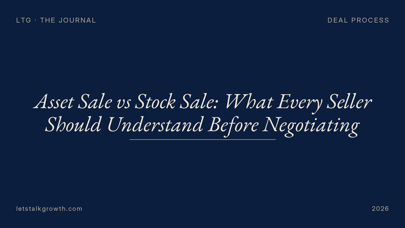 Asset Sale vs Stock Sale: What Every Seller Should Understand Before Negotiating