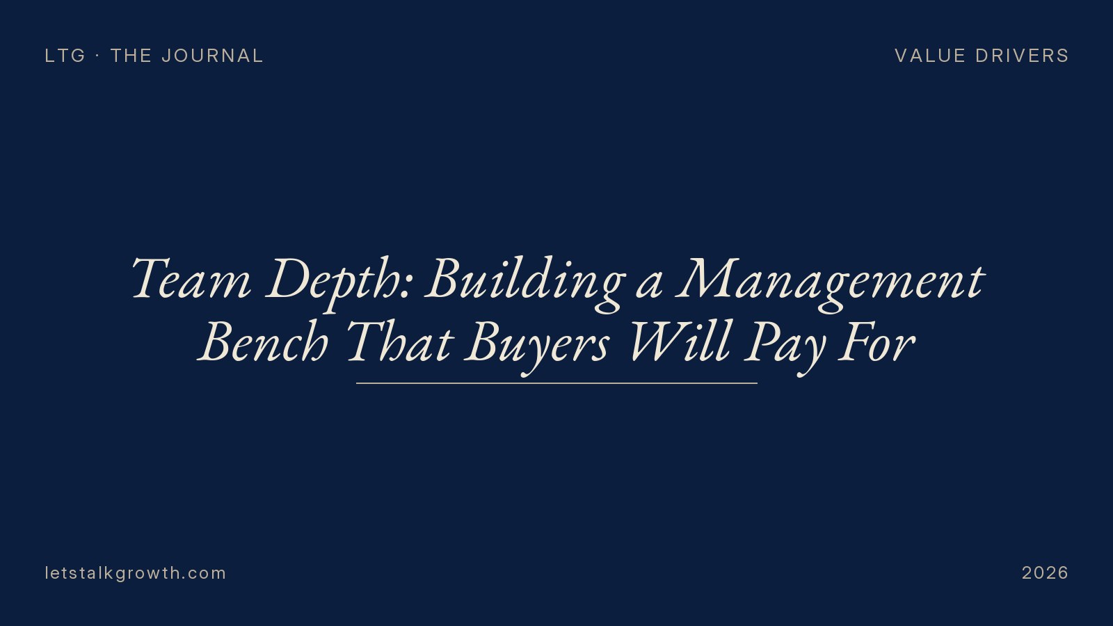 Team Depth: Building a Management Bench That Buyers Will Pay For