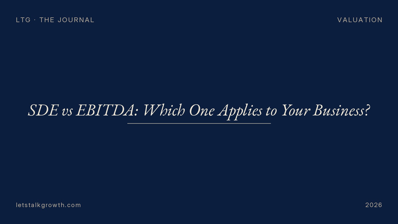 SDE vs EBITDA: Which One Applies to Your Business?