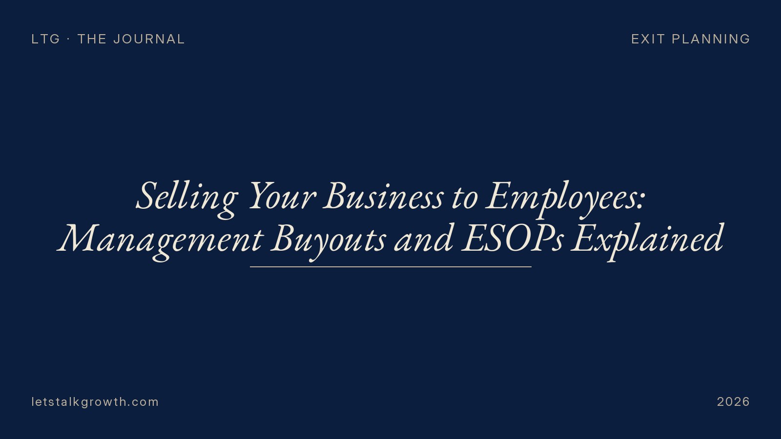 Selling Your Business to Employees: Management Buyouts and ESOPs Explained