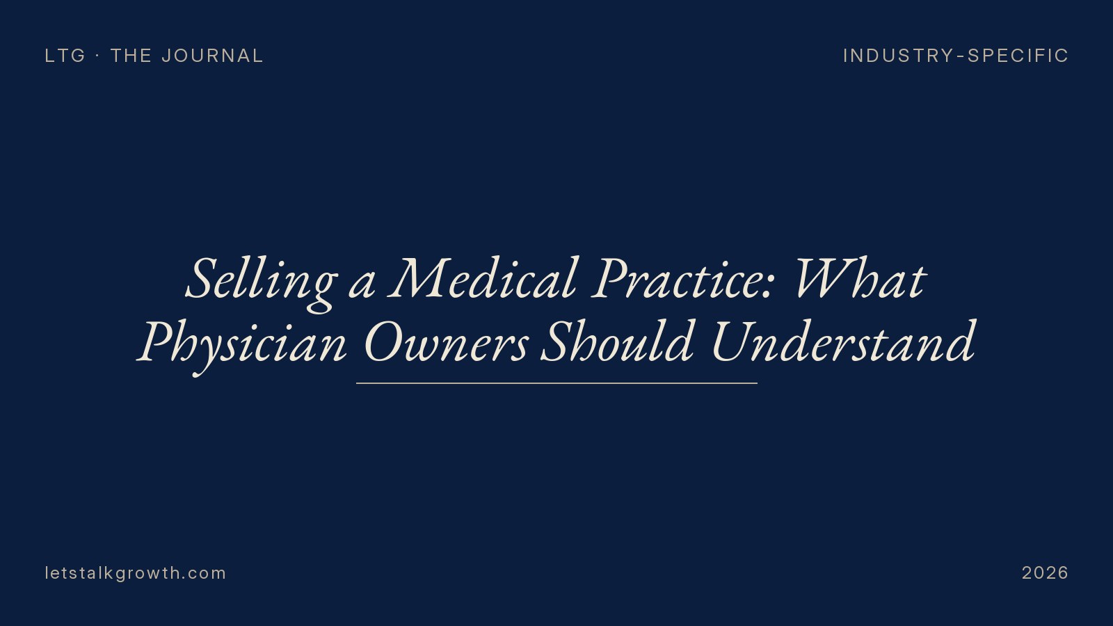 Selling a Medical Practice: What Physician Owners Should Understand