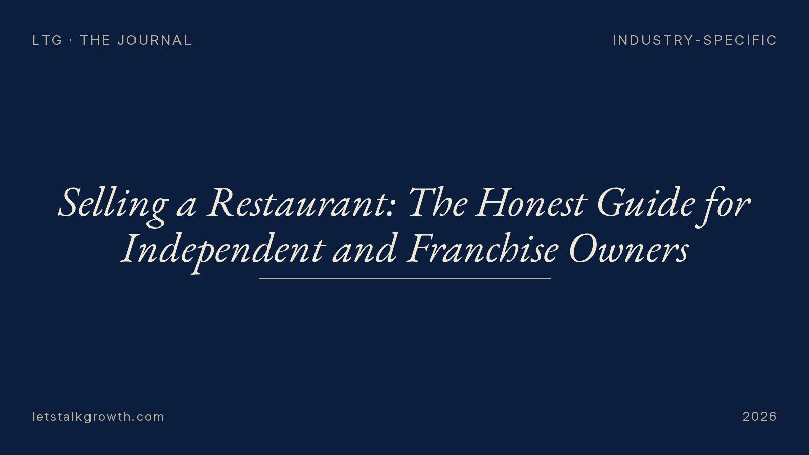 Selling a Restaurant: The Honest Guide for Independent and Franchise Owners