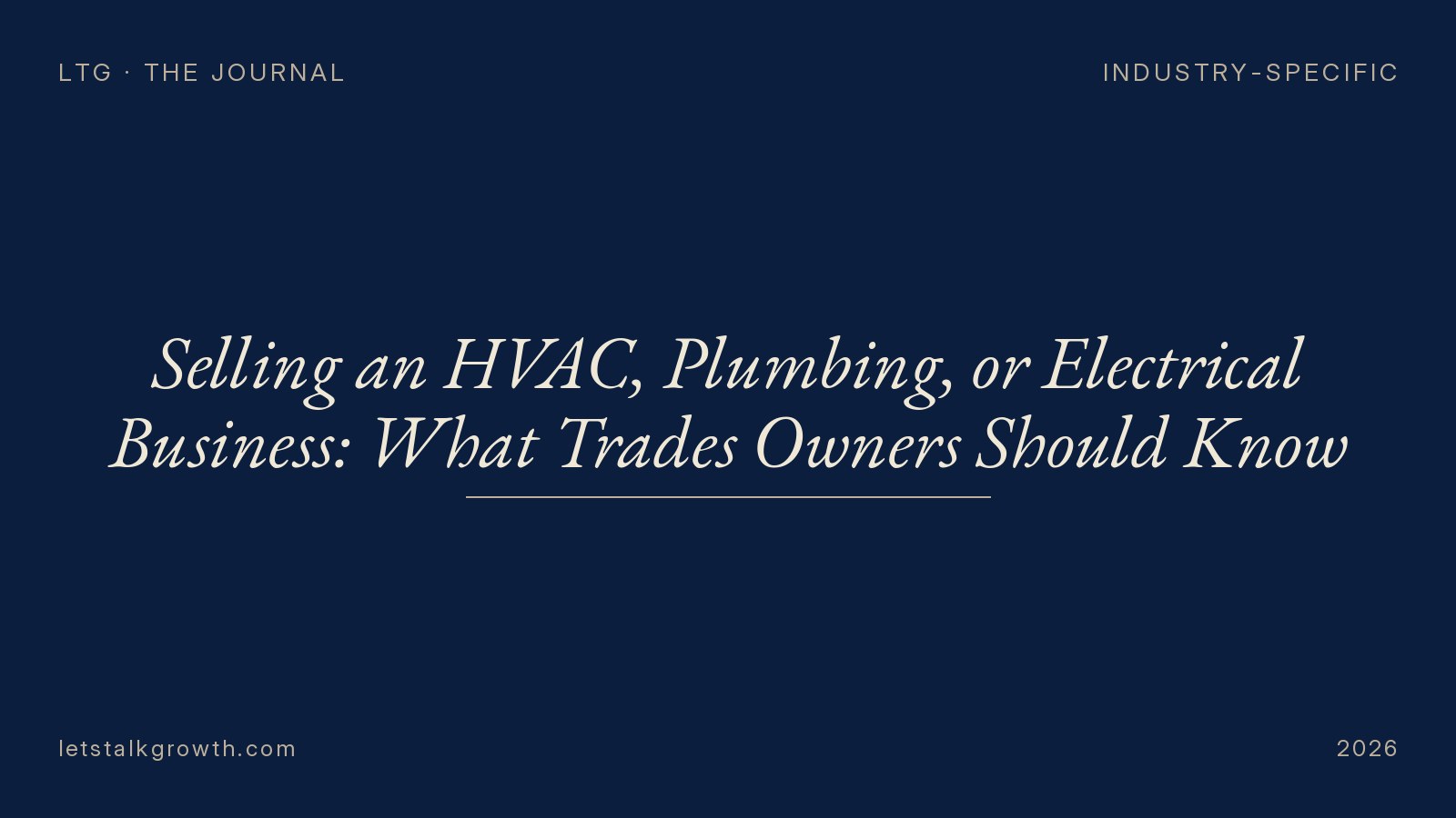 Selling an HVAC, Plumbing, or Electrical Business: What Trades Owners Should Know