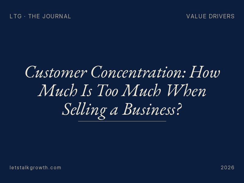 Customer Concentration: How Much Is Too Much When Selling a Business?