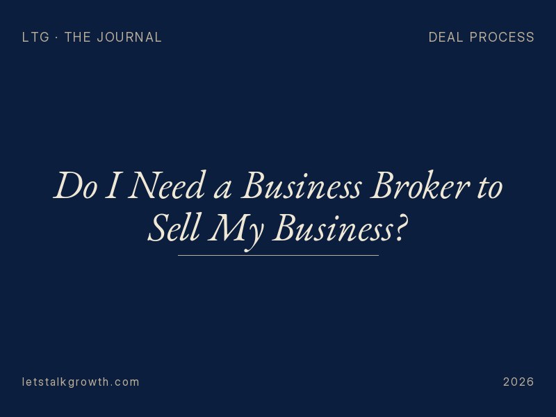 Do I Need a Business Broker to Sell My Business?