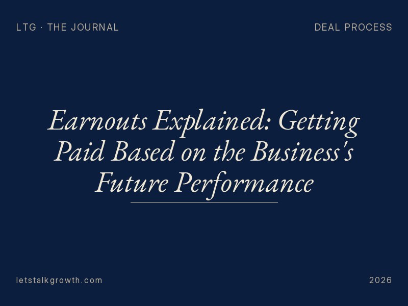 Earnouts Explained: Getting Paid Based on the Business's Future Performance