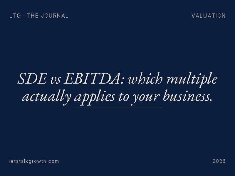 SDE vs EBITDA: which multiple actually applies to your business.