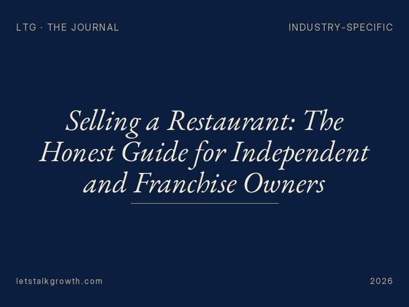 Selling a Restaurant: The Honest Guide for Independent and Franchise Owners