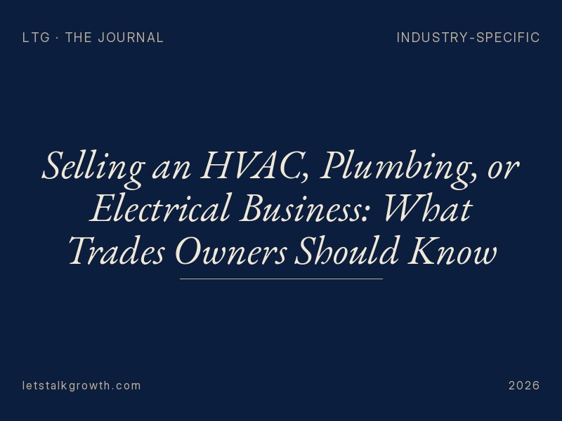 Selling an HVAC, Plumbing, or Electrical Business: What Trades Owners Should Know