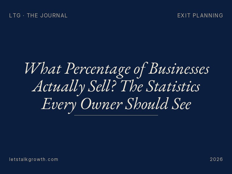 What Percentage of Businesses Actually Sell? The Statistics Every Owner Should See